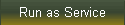 Run as Service