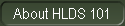 About HLDS 101
